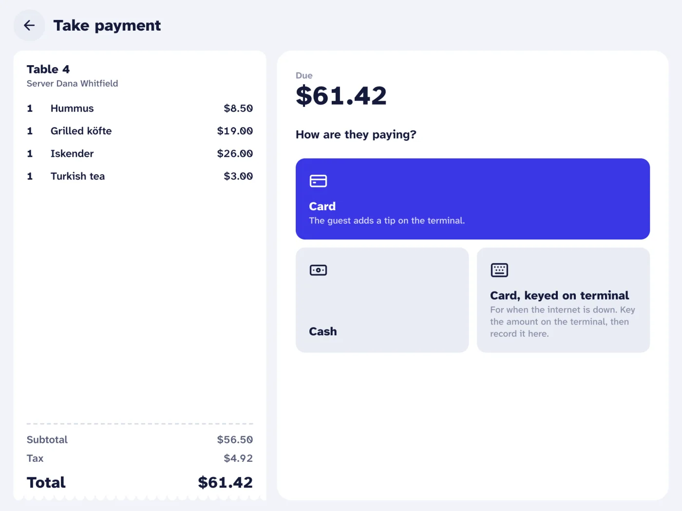 Payment screen asking how the guest is paying: card, cash, or a card keyed on the terminal